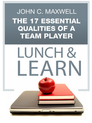 cover image of The 17 Essential Qualities of a Team Player Lunch & Learn